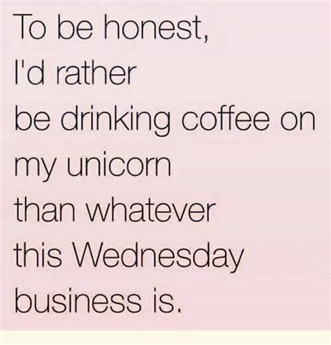 60 wednesday coffee memes images and pics to get through the week wednesday coffee cute good