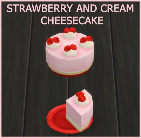 Strawberry And Cream Cheesecake Sims 4 Cuisine And Food Mods Explore