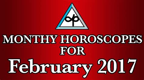monthly horoscope february monthly horoscopes 2017 youtube