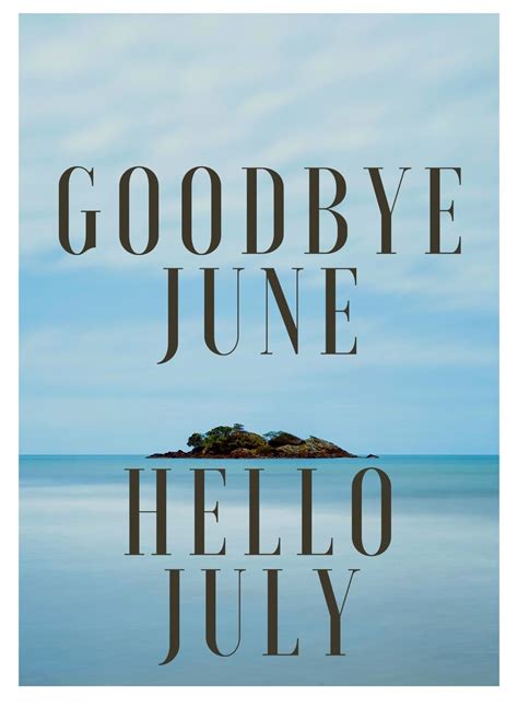 Goodbye June Hello July Hd Image For Friends