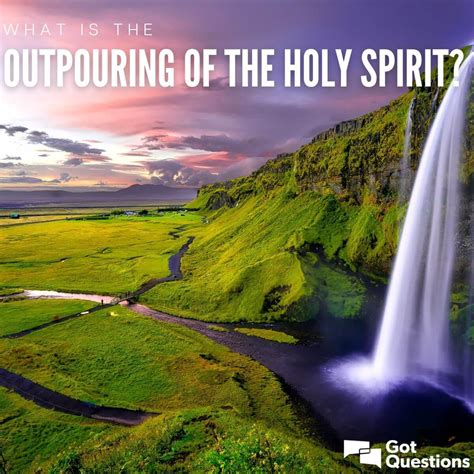 What Is The Outpouring Of The Holy Spirit