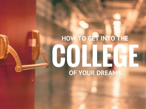 How To Get Into Your Dream College 6 Tips Trending News Buzz