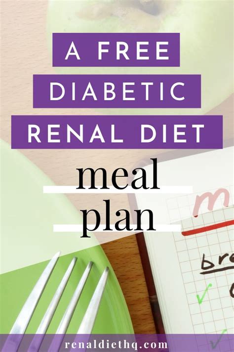 7 Day Meal Plans For Renal Diabetic Meal Planning List Renal Diet