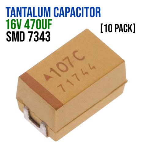 Tantalum Capacitor 16v 470uf Smd 7343 10 Pack Micro Robotics