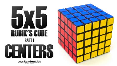 How To Solve A Rubiks Cube 5x5 Part 1 Arranging The Center Pieces Youtube