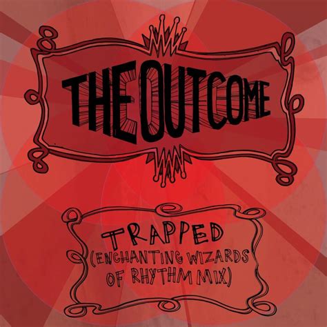 The Outcome Trapped Enchanting Wizards Of Rhythm Mix Lyrics