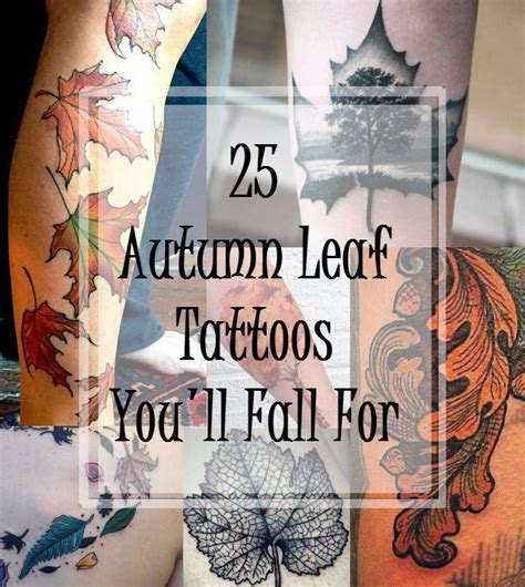 25 Autumn Tattoos Youll Fall In Love With Fall Leaves Tattoo Autumn