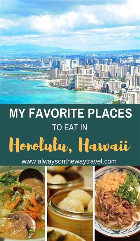 Hawaii Travel Tips Here Are My Favorite Places To Eat In Honolulu For