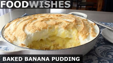 Baked Banana Pudding Food Wishes Youtube