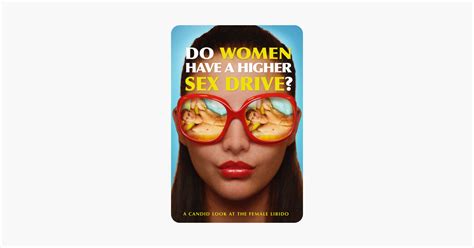 ‎do Women Have A Higher Sex Drive On Itunes