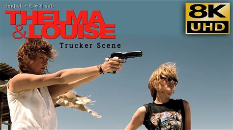 Thelma Louise Truck Explosion Scene K Hq Sound Eng Kor Subcc