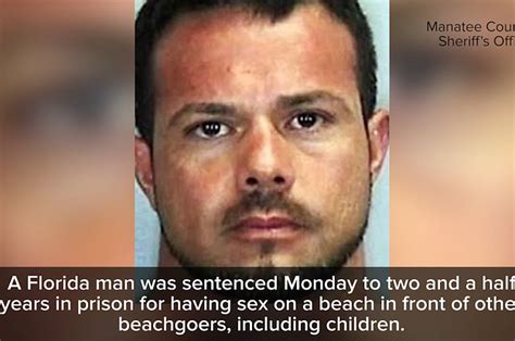Florida Man Sentenced To Years In Jail For Having Sex On The Beach My