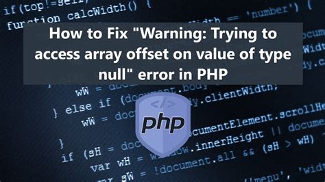 How To Fix Warning Trying To Access Array Offset On Value Of Type