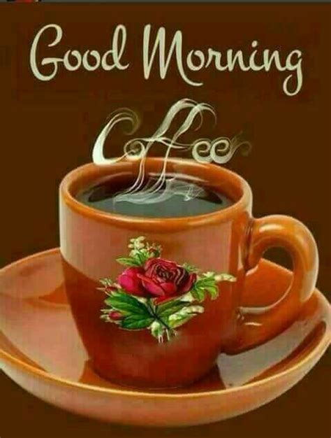 pin by janice faircloth on coffee good morning pics bd 2 good morning coffee good morning