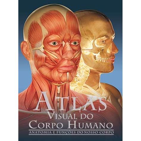 Atlas Visual Do Corpo Humano Livrofacil