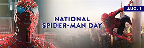 Spider Man Day August 1 Mens Day National Holidays Pop Culture