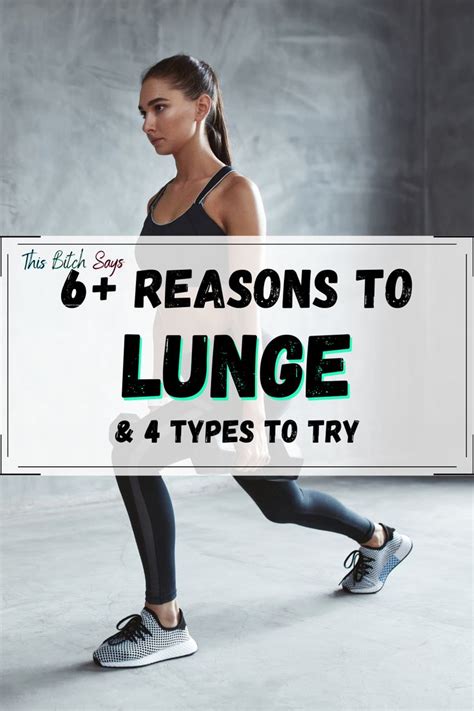 6 Best Benefits Of Lunges Bonus 4 Lunge Types To Try This Bitch