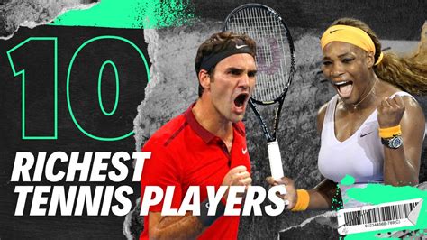 Top 10 Richest Tennis Players By Net Worth
