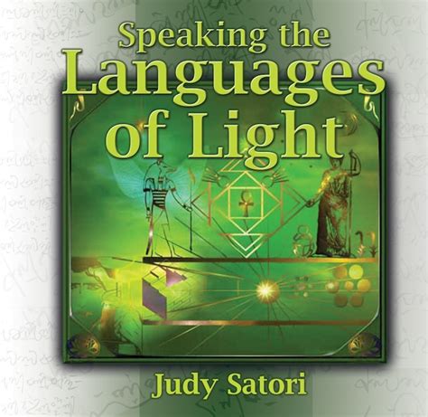 Learn To Speak The Light Language With Ascension Expert Judy Satori