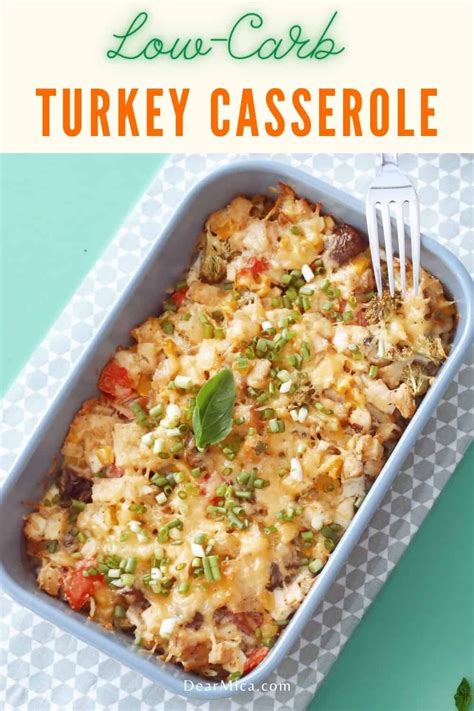 Low Carb Leftover Turkey Casserole Dear Mica Recipe In