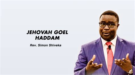 Jehovah Goel Haddam Rev Simon Shiveka Youtube