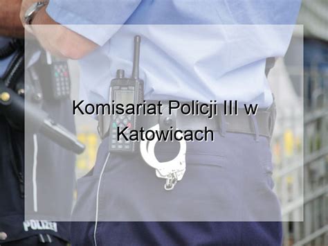 Komisariat Policji Iii W Katowicach Ksi Ca Katowice Hot Sex Picture