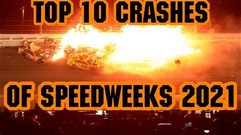 Top 10 Nascar Crashes Of Speedweeks 2021 Youtube