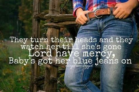 Babys Got Her Blue Jeans On Favorite Lyrics Country Singers Girls Diary