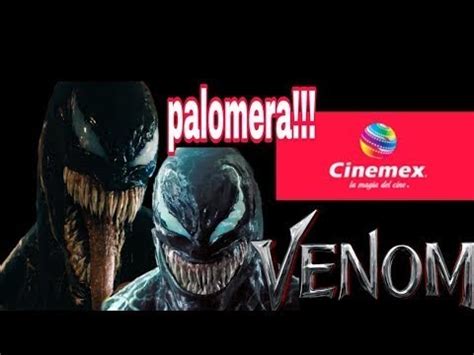 Venom Palomera D De Cinemex Youtube