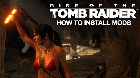 Rise Of The Tomb Raider How To Install And Uninstall Mods Youtube