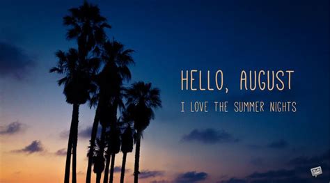 Hello August Quotes For A Summer Month To Enjoy