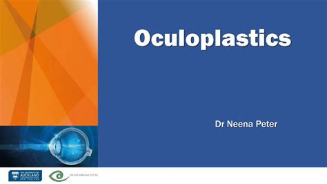 Pdf Oculoplastics Auckland€¦ · Oculoplastics Dr Neena Peter