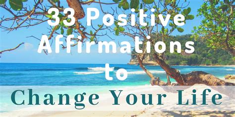 33 Positive Affirmations To Change Your Life Healthy Mindbodylife