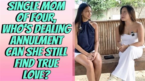 Filipina Single Mom Is Open To Date Again Annulment In The Philippines Stephilipinas🇵🇭 Youtube
