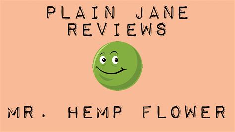 Welcome to the new plain jane wholesale marketplace! Mr. Hemp Flower CBD Brand Review - Plain Jane CBD