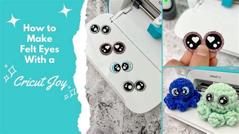 How To Make Felt Eyes With A Cricut Joy How To Make Kawaii Eyes With A