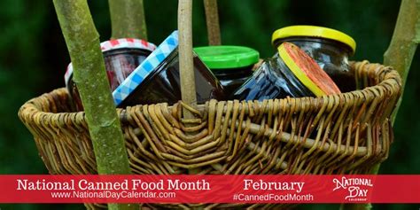 National Canned Food Month February Canned Food Canned Wacky Holidays