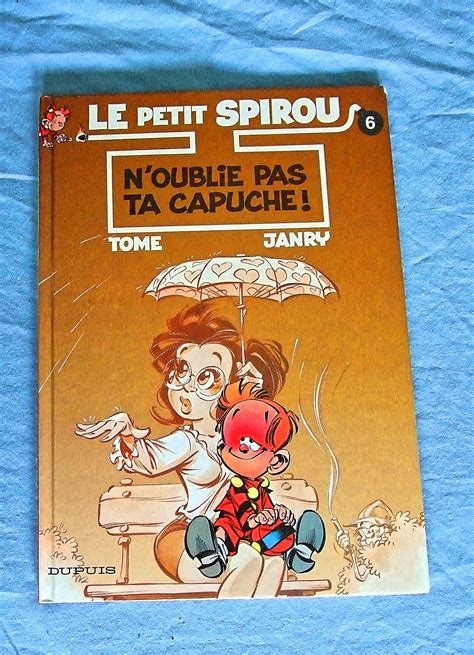 Le Petit Spirou Tome 6 N Oublie Ta Capuche Tome Etsy