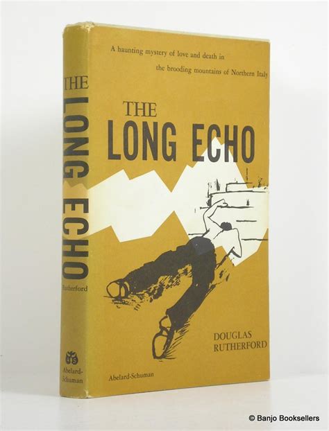 The Long Echo By Rutherford Douglas Near Fine Hard Cover 1958 First