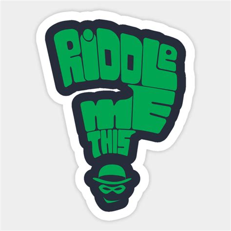 Riddle Me This Riddler Sticker Teepublic
