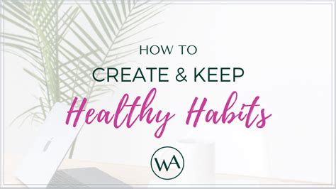 How To Create And Keep Healthy Habits