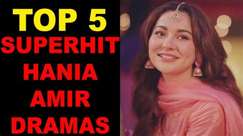 Top 5 Superhit Hania Amir Dramas List Youtube