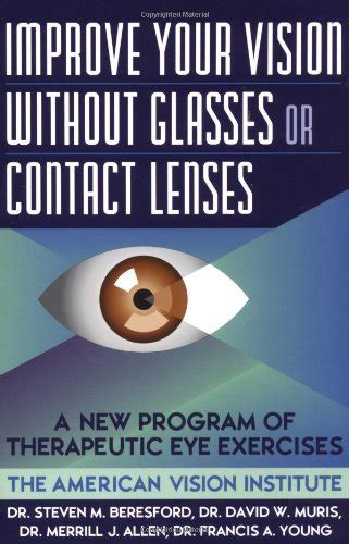 Read About Improve Your Vision Without Glasses Or Contact Lenses Vision Care