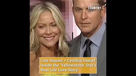 Cole Hauser Cynthia Daniel Inside The Yellowstone Stars Real Life