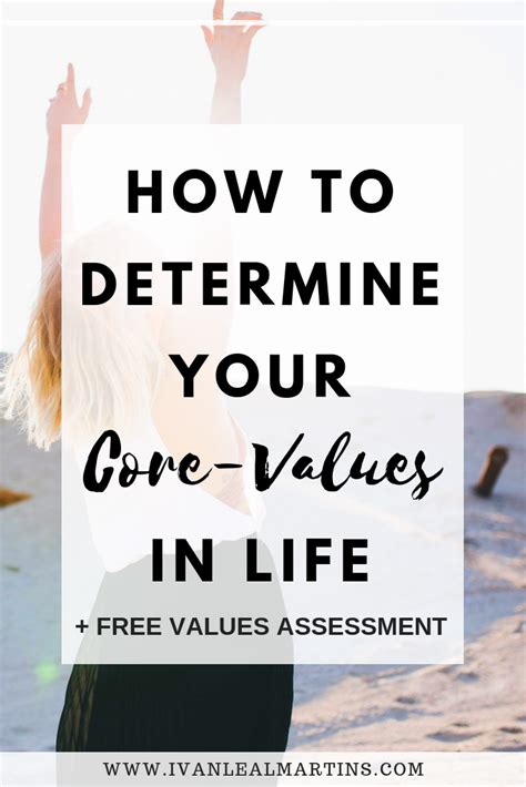 How To Determine Your Core Values In Life — Ivan Leal Martins