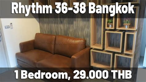 Rhythm 36 1 Bedroom 33 Sqm 29000 Thb Youtube