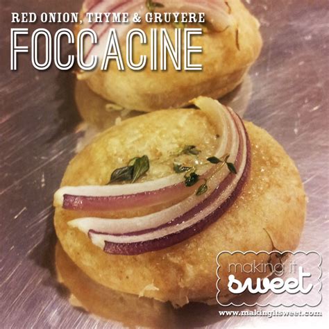Whole Foods Finds Recipe Onion Thyme And Gruyere Foccacine Making