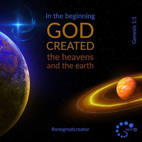 In The Beginning God Created The Heavens And The Earth Genesis Onegreatcreator Thecreator
