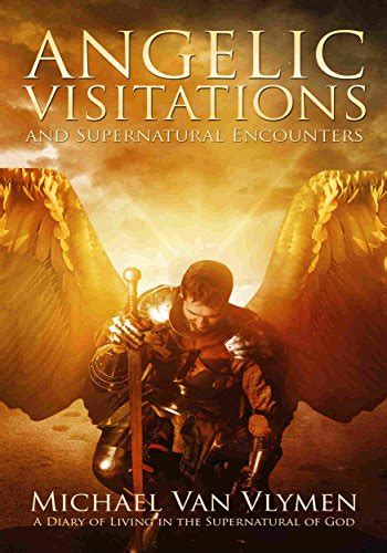 Jp Angelic Visitations And Supernatural Encounters A Diary