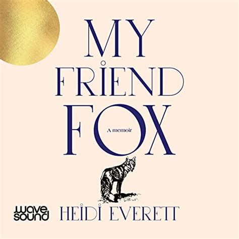 My Friend Fox By Heidi Everett Audiobook Au